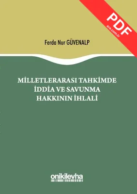 Milletlerarası Tahkimde İddia ve Savunma Hakkının İptali