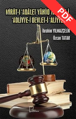 Mirat-ı 'Adalet Yahud Tarihçe-i 'Adliyye-i Devlet-i 'Aliyye