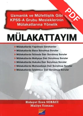 Mülakattayım-Uzmanlık ve Müfettişlik Gibi KPSS-A Grubu Mesleklerinin Mülakatlarına Yönelik PDF indir