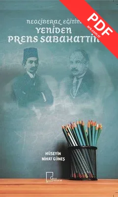 Neoliberal Eğitim Yeniden Prens Sabahattin