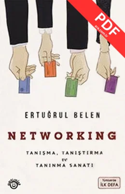 Networking - Tanışma Tanıştırma ve Tanınma Sanatı PDF indir