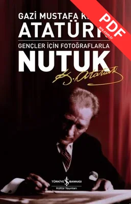 Nutuk - Gençler İçin Fotoğraflarla PDF indir