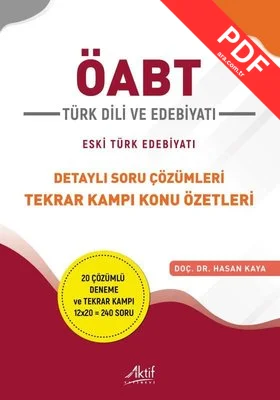 ÖABT Türk Dili ve Edebiyatı - Eski Türk Edebiyatı - Detaylı Soru Çözümleri Tekrar Kampı Konu Özetler
