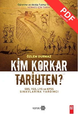 Öğrenme ve Akılda Tutma Teknikleriyle Herkes İçin Tarih - Kim Korkar Tarihten