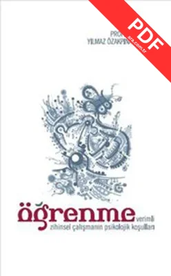 Öğrenme (Verimli Zihinsel Çalışmanın Psikolojik Koşulları)