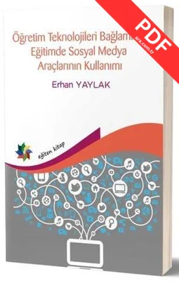 Öğretim Teknolojileri Bağlamında Eğitimde Sosyal Medya Araçlarının Kullanımı