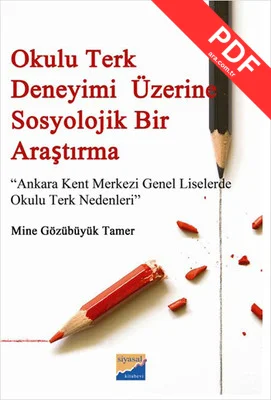 Okulu Terk Deneyimi Üzerine Sosyolojik Bir Araştırma