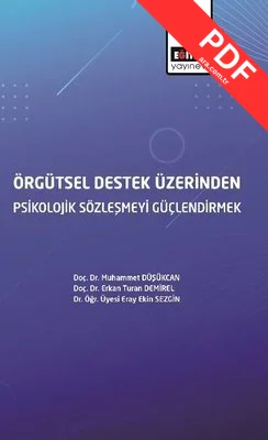 Örgütsel Destek Üzerinden Psikolojik Sözleşmeyi Güçlendirmek PDF indir