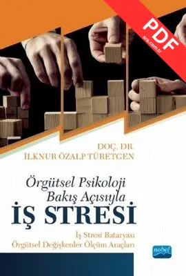 Örgütsel Psikoloji Bakış Açısıyla İş Stresi: İş Stresi Bataryası-Örgütsel Ölçüm Araçları