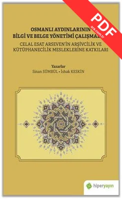 Osmanlı Aydınlarının Bilgi ve Belge Çalışmaları