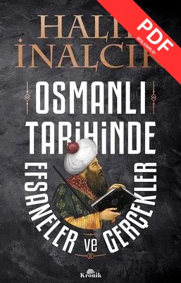 Osmanlı Tarihinde Efsaneler ve Gerçekler PDF indir