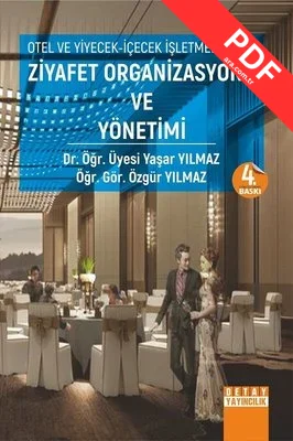 Otel ve Yiyecek İçecek İşletmelerinde Ziyafet Organizasyonu ve Yönetimi