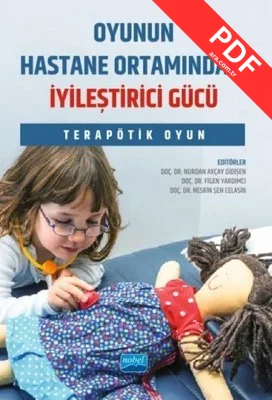 Oyunun Hastane Ortamındaki İyileştirici Gücü - Terapötik Oyun