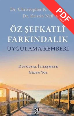 Öz Şefkatli Farkındalık Uygulama Rehberi PDF indir