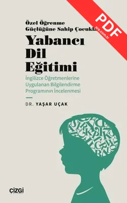 Özel Öğrenme Güçlüğüne Sahip Çocuklarda Yabancı Dil Eğitimi PDF indir