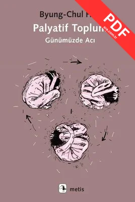 Palyatif Toplum - Günümüzde Acı PDF indir