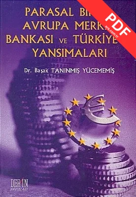 Parasal Birlik Avrupa Merkez Bankası ve Türkiye'ye Yansımaları