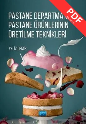 Pastane Departmanı ve Pastane Ürünlerinin Üretilme Teknikleri