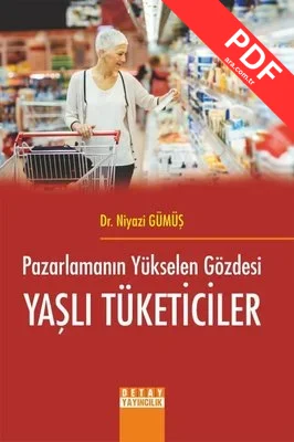 Pazarlamanın Yükselen Gözdesi Yaşlı Tüketiciler