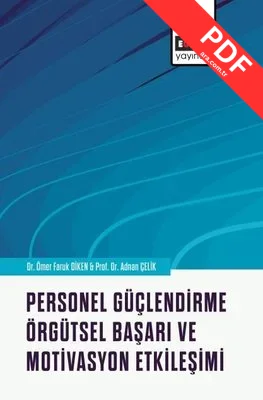 Personel Güçlendirme Örgütsel Başarı ve Motivasyon Etkileşimi