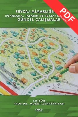 Peyzaj Mimarlığında (Planlama Tasarım ve Peyzaj Bitkileri) Güncel Çalışmalar