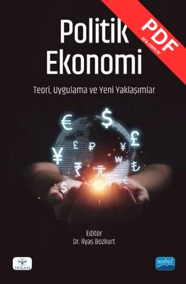 Politik Ekonomi: Teori Uygulama ve Yeni Yaklaşımlar
