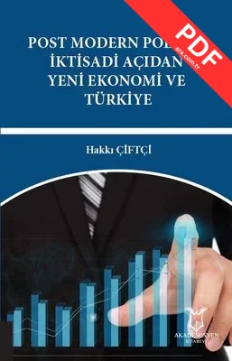 Post Modern Politik İktisadi Açıdan Yeni Ekonomi ve Türkiye
