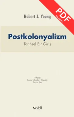 Postkolonyalizm: Tarihsel Bir Giriş