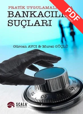 Pratik Uygulamalarıyla Bankacılık Suçları'dır