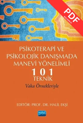 Psikoterapi ve Psikolojik Danışmada Manevi Yönelimli 101 Teknik