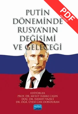 Putin Döneminde Rusya'nın Değişimi ve Geleceği PDF indir