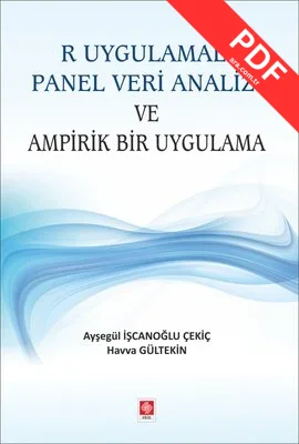 R Uygulamalı Panel Veri Analizi ve Ampirik Bir Uygulama