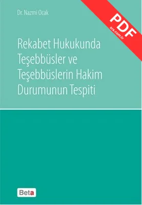Rekabet Hukukunda Teşebbüsler ve Teşebbüslerin Hakim Durumunun Tespiti