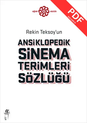 Rekin Teksoy'un Ansiklopedik Sinema Terimleri Sözlüğü PDF indir