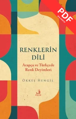 Renklerin Dili - Arapça ve Türkçede Renk Deyimleri