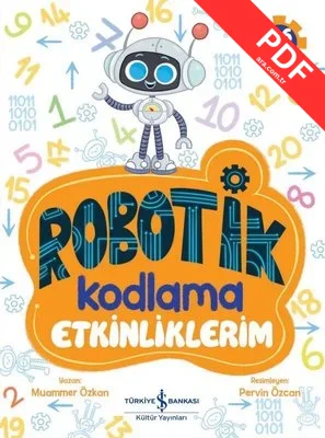 Robotik Kodlama - Etkinliklerim 5 - 6 Yaş PDF indir