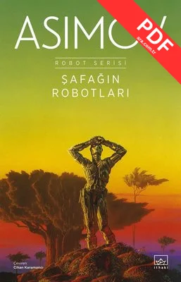 Şafağın Robotları - Robot Serisi 3. Kitap