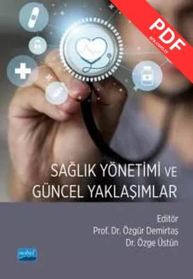 Sağlık Yönetimi ve Güncel Yaklaşımlar