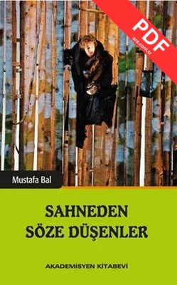 Sahneden Söze Düşenler