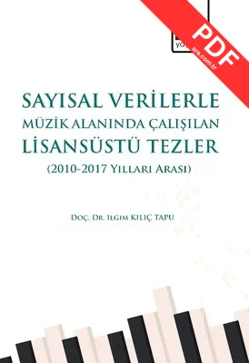 Sayısal Verilerle Müzik Alanında Çalışılan Lisansüstü Tezler