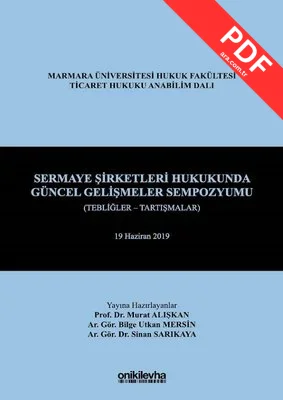 Sermaye Şirketleri Hukukunda Güncel Gelişmeler Sempozyumu