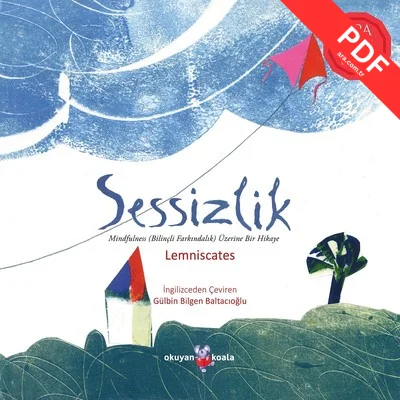 Sessizlik-Mindfulness Üzerine Bir Hikaye