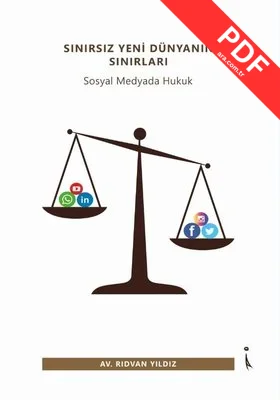 Sınırsız Yeni Dünyanın Sınırları-Sosyal Medyada Hukuk