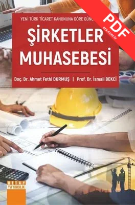 Şirketler Muhasebesi - Yeni Türk Ticaret Kanununa Göre Güncellenmiş PDF indir