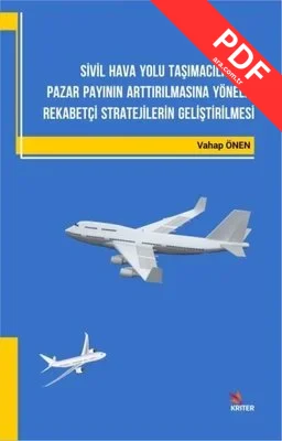 Sivil Hava Yolu Taşımacılığında Pazar Payının Arttırılmasına Yönelik Rekabetçi Stratejilerin Gelişti