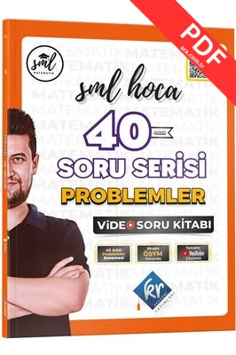 SML Hoca 40 Soru Serisi Problemler Video Soru Kitabı