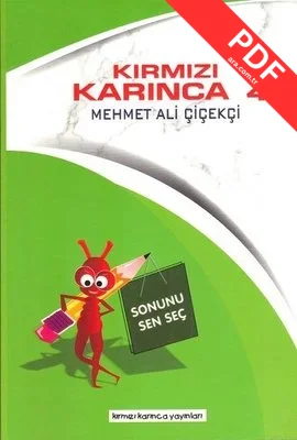 Sonunu Sen Seç - Kırmızı Karınca 4
