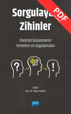 Sorgulayan Zihinler - Eleştirel Düşünmenin Temelleri ve Uygulamaları PDF indir
