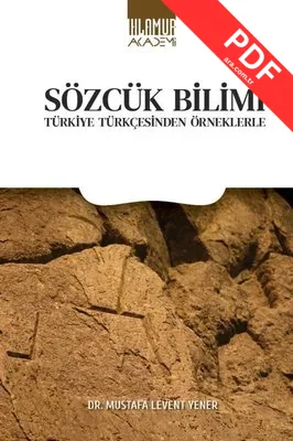 Sözcük Bilimi - Türkiye Türkçesinden Örneklerle PDF indir