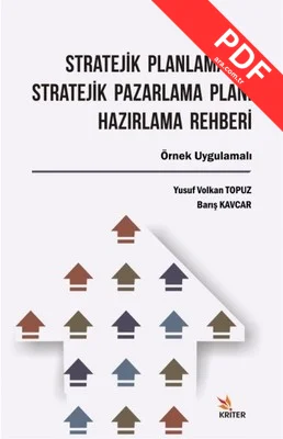 Stratejik Planlama ve Stratejik Pazarlama Planı Hazırlama Rehberi PDF indir
